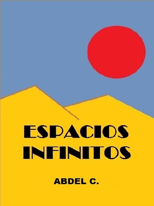 Title details for Espacios infinitos by ABDEL C. - Available